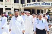 বরিশাল জেনারেল হাসপাতাল পরিদর্শনে এ্যাডভোকেট মুয়াযযম হোসাইন হেলাল